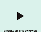 SHOULDER THE DAYPACK